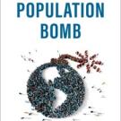 NEW BOOK: Building the Population Bomb, by Prof. Emily Merchant 