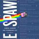 Prof. Colin Milburn has published a new book: Respawn: Gamers, Hackers, and Technogenic Life